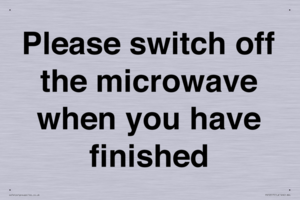 Please switch off the microwave when you have finished